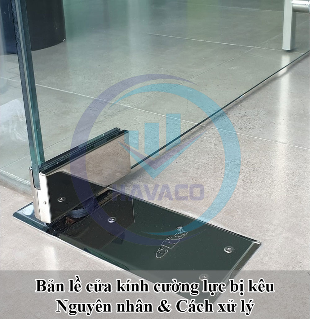 bản lề cửa kính cường lực bị kêu