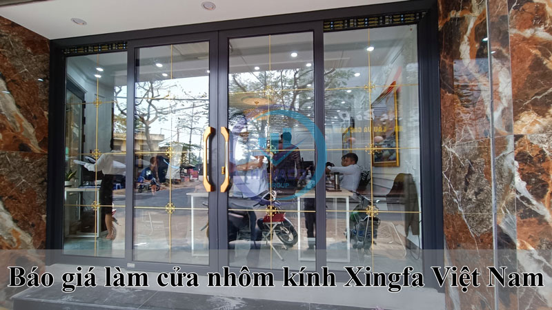 báo giá cửa nhôm kính xingfa Việt Nam rẻ