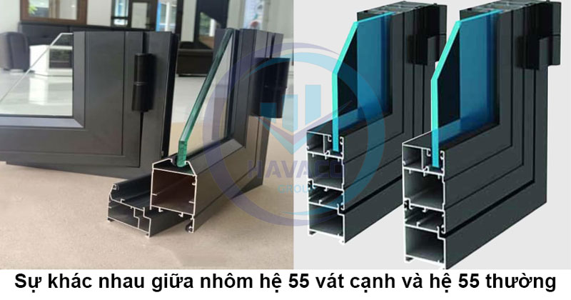 nhôm hệ 55 vát cạnh là gì